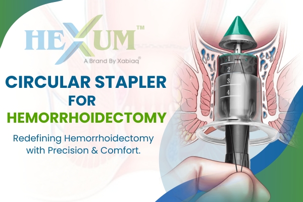 Circular Hemorrhoidectomy Stapler Manufacturer in Ahmedabad